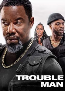 انلود فیلم مرد مشکل‌ساز Trouble Man! 2025