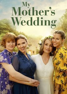 دانلود فیلم عروسی مادرم My Mother's Wedding 2023