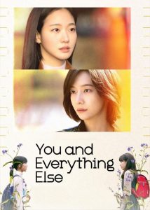 دانلود سریال کره ای تو و هر چیز دیگر You and Everything Else 2025