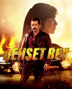 دانلود فیلم ترکی دهشت بی Dehset Bey 2025