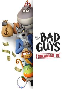 دانلود انیمیشن سریالی بچه‌های بد: نفوذ The Bad Guys: Breaking In 2025