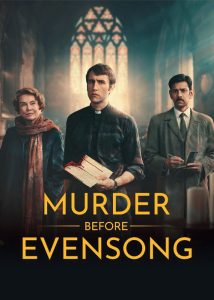 دانلود سریال قتل پیش از شامگاه Murder Before Evensong 2025