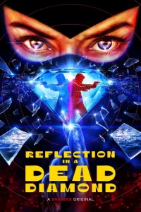 دانلود فیلم انعکاس در الماس مرده Reflection in a Dead Diamond 2025