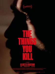 دانلود فیلم ترکی چیزهایی که می کشی The Things You Kill 2025