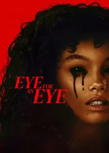 دانلود فیلم چشم در برابر چشم با دوبله فارسی Eye for an Eye 2025