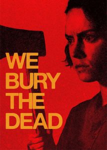 دانلود فیلم ما مردگان را دفن می‌کنیم We Bury the Dead 2024