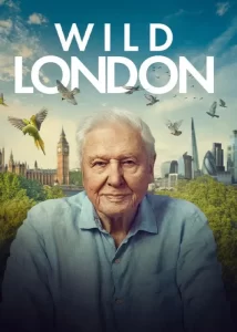 دانلود مستند لندن وحشی Wild London 2026