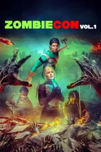 دانلود فیلم گردهمایی زامبی ها بخش اول ZombieCON Vol 1 2025