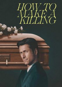 دانلود فیلم چگونه آدم بکشیم How to Make a Killing 2026