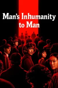 دانلود سریال بی‌ رحمی انسان نسبت به انسان Man's Inhumanity to Man 2025