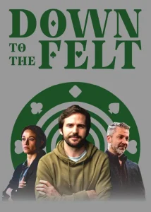 دانلود فیلم به سمت نمد Down to the Felt 2025