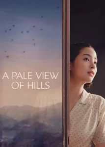 دانلود فیلم منظرهای رنگپریده از تپه ها A Pale View of Hills 2025