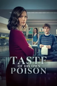 دانلود فیلم طعم زهر خودش Taste of His Own 2025