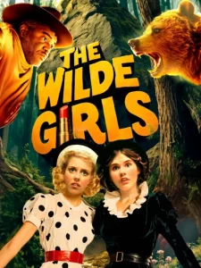 دانلود فیلم دختران سرکش The Wilde Girls 2025