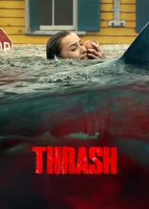 دانلود فیلم محاصره طوفان Thrash 2026