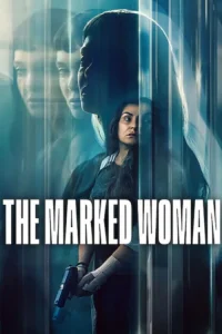 دانلود فیلم زن علامتگذاری شده The Marked Woman 2026