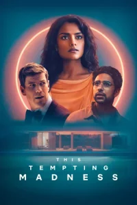 دانلود فیلم این جنون وسوسه انگیز This Tempting Madness 2026