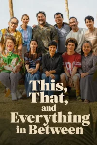 دانلود فیلم همه‌ چیز میان ما This, That and Everything in Between 2026