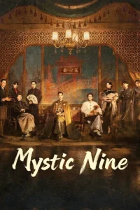 دانلود سریال نه خاندان اسرارآمیز Mystic Nine 2026