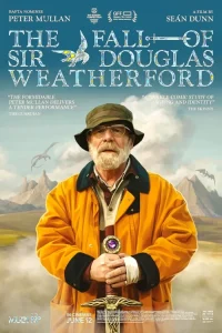 دانلود فیلم سقوط سر داگلاس ودرفورد The Fall of Sir Douglas Weatherford 2026