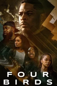 دانلود فیلم چهار پرنده Four Birds 2026