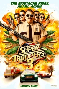 دانلود فیلم سربازان فوق‌العاده 3 Super Troopers 3 2026