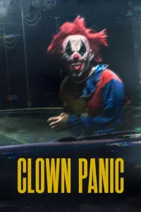 دانلود فیلم وحشت از دلقک Clown Panic 2026