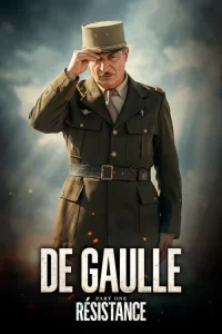 دانلود فیلم دوگل: مقاومت De Gaulle: Résistance 2026