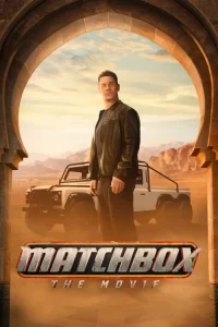 دانلود فیلم مچ‌باکس: فیلم Matchbox: The Movie 2026